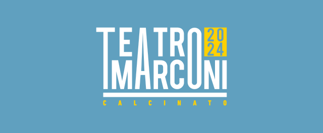 STAGIONE TEATRALE TEATRO MARCONI 